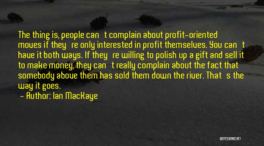 Up Sell Quotes By Ian MacKaye