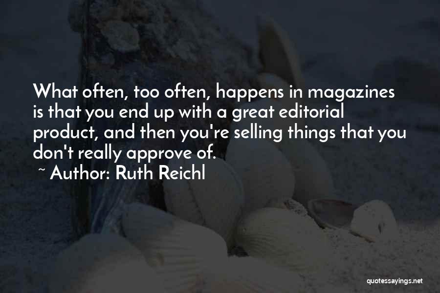 Up Selling Quotes By Ruth Reichl