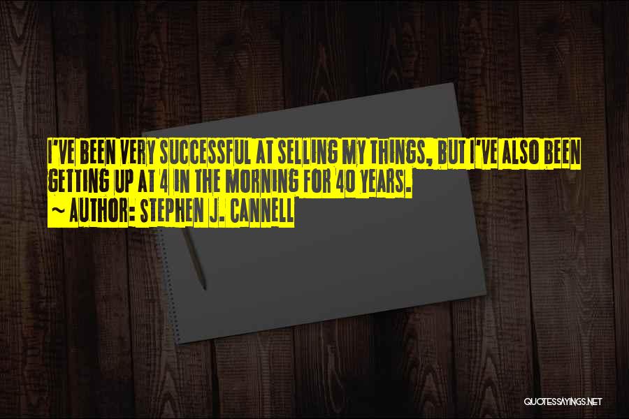 Up Selling Quotes By Stephen J. Cannell