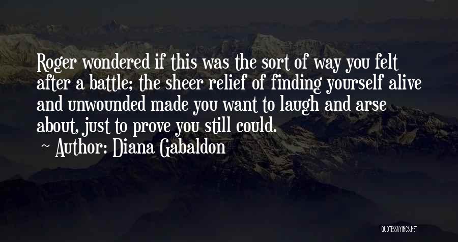 Up Someone's Arse Quotes By Diana Gabaldon