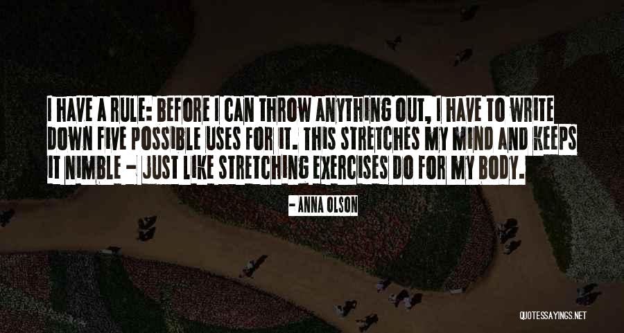 Up Stretching Exercises Quotes By Anna Olson Up Stretching Exercises Quotes By Anna Olson