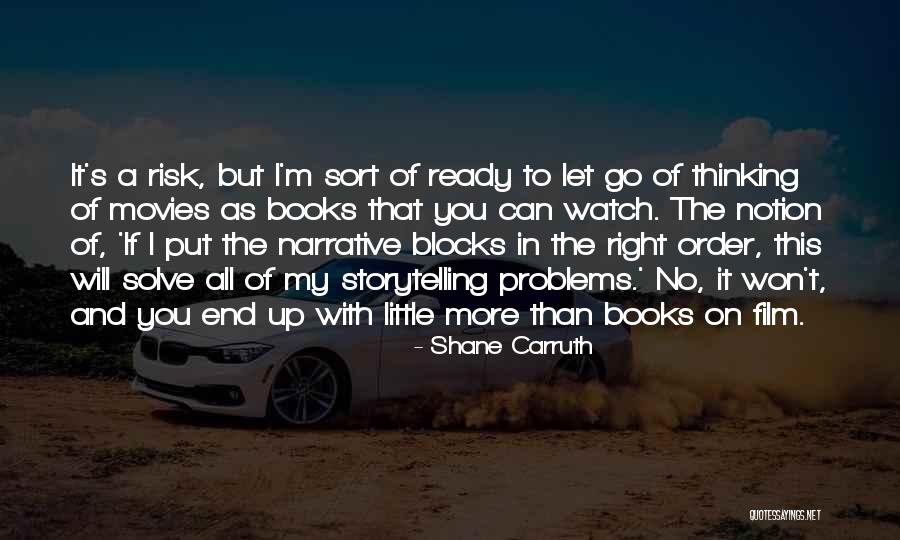 Up Stretching For Beginners Quotes By Shane Carruth Up Stretching For Beginners Quotes By Shane Carruth