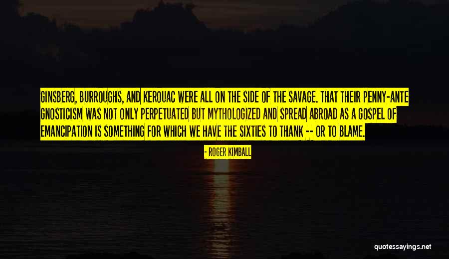 Up The Ante Quotes By Roger Kimball Up The Ante Quotes By Roger Kimball
