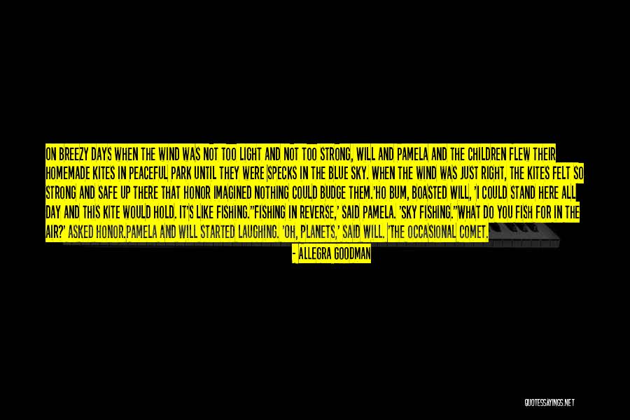 Up The Bum Quotes By Allegra Goodman Up The Bum Quotes By Allegra Goodman