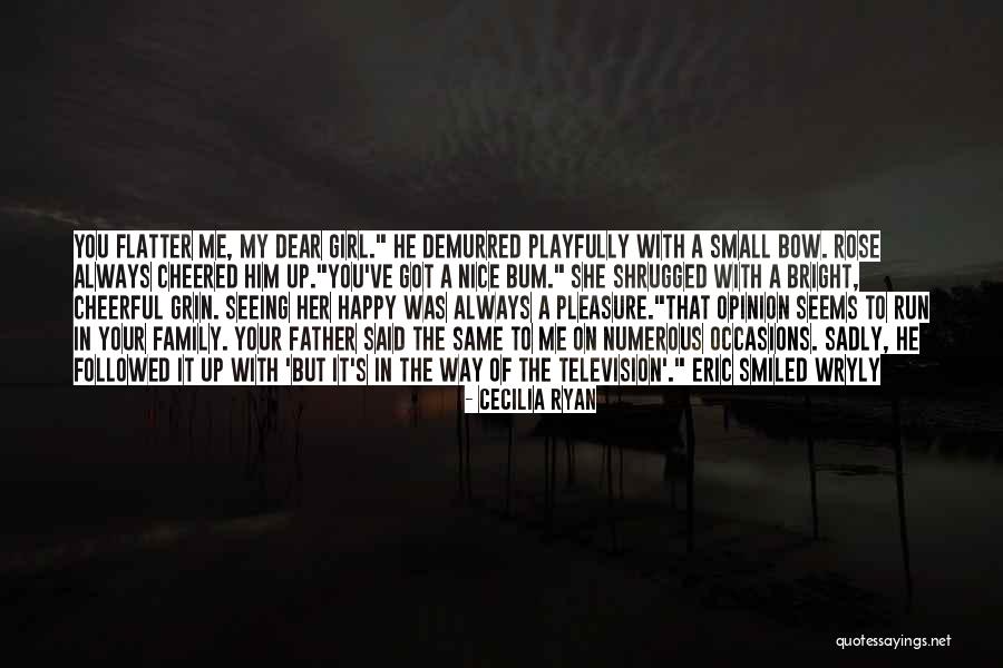Up The Bum Quotes By Cecilia Ryan Up The Bum Quotes By Cecilia Ryan