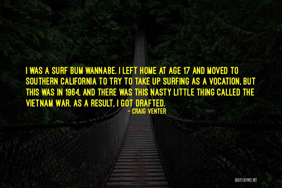 Up The Bum Quotes By Craig Venter Up The Bum Quotes By Craig Venter