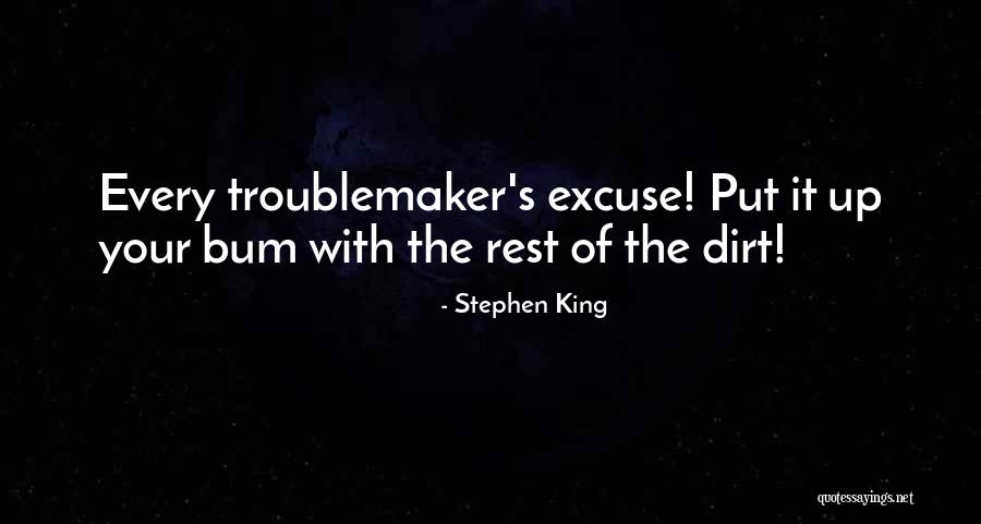 Up The Bum Quotes By Stephen King Up The Bum Quotes By Stephen King