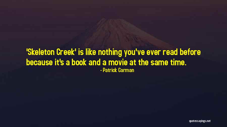 Up The Creek Movie Quotes By Patrick Carman