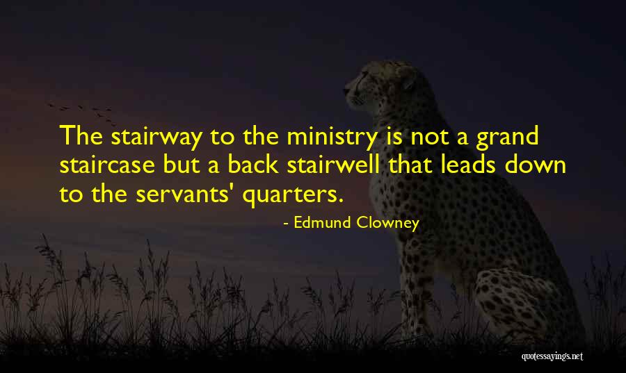 Up The Down Staircase Quotes By Edmund Clowney