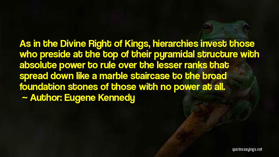 Up The Down Staircase Quotes By Eugene Kennedy