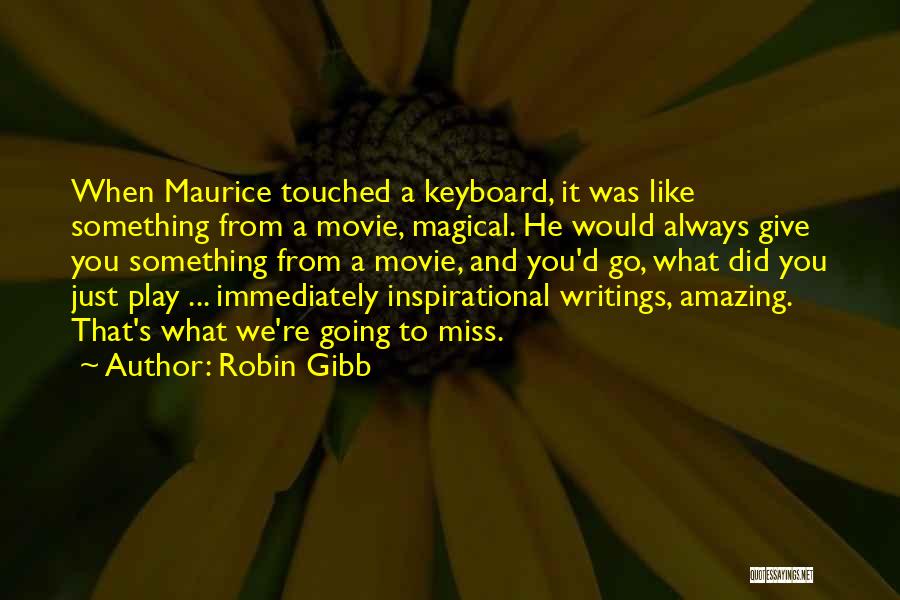 Up The Movie Inspirational Quotes By Robin Gibb