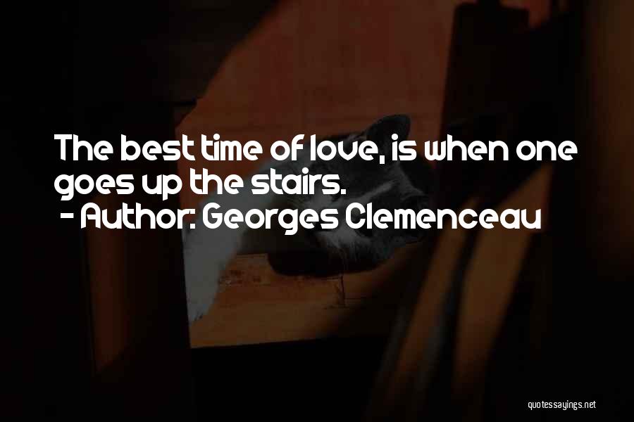 Up The Stairs Quotes By Georges Clemenceau