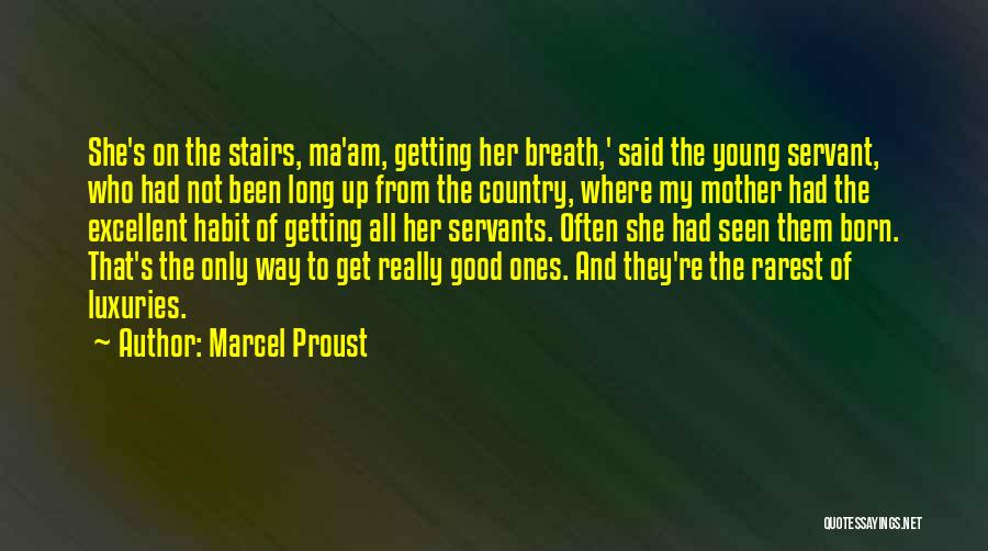 Up The Stairs Quotes By Marcel Proust