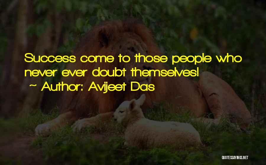 Up Themselves Quotes By Avijeet Das