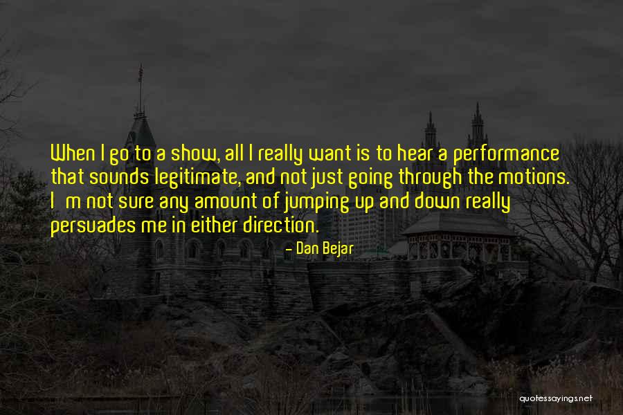Up Through Quotes By Dan Bejar Up Through Quotes By Dan Bejar