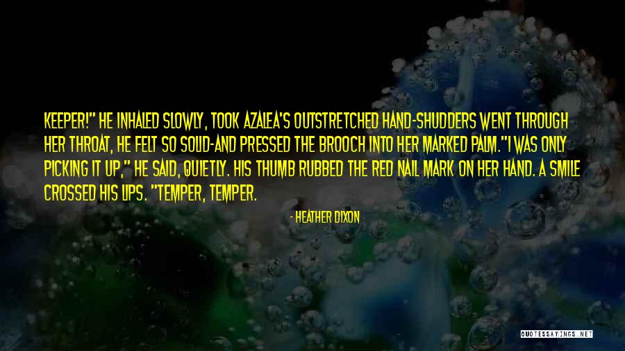 Up Through Quotes By Heather Dixon Up Through Quotes By Heather Dixon