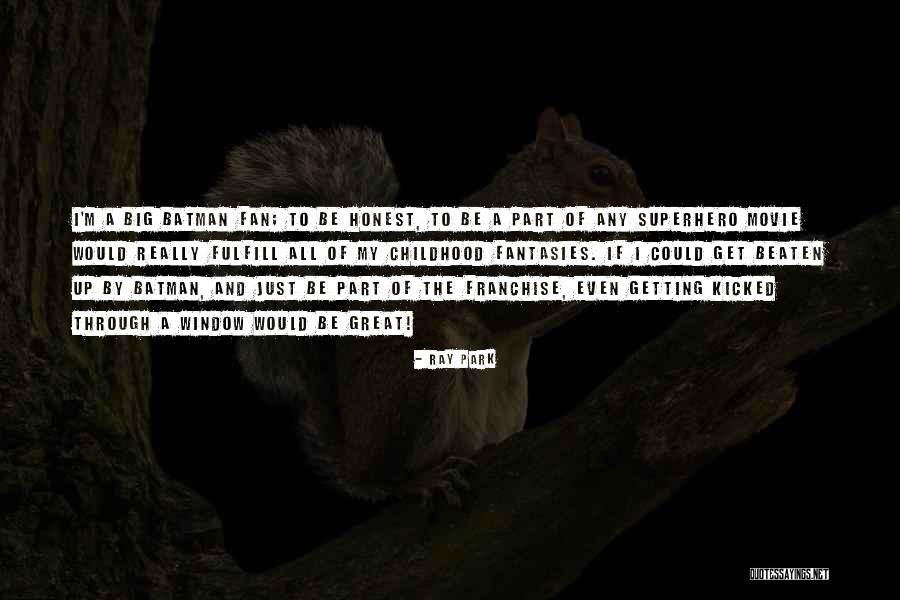Up Through Quotes By Ray Park Up Through Quotes By Ray Park