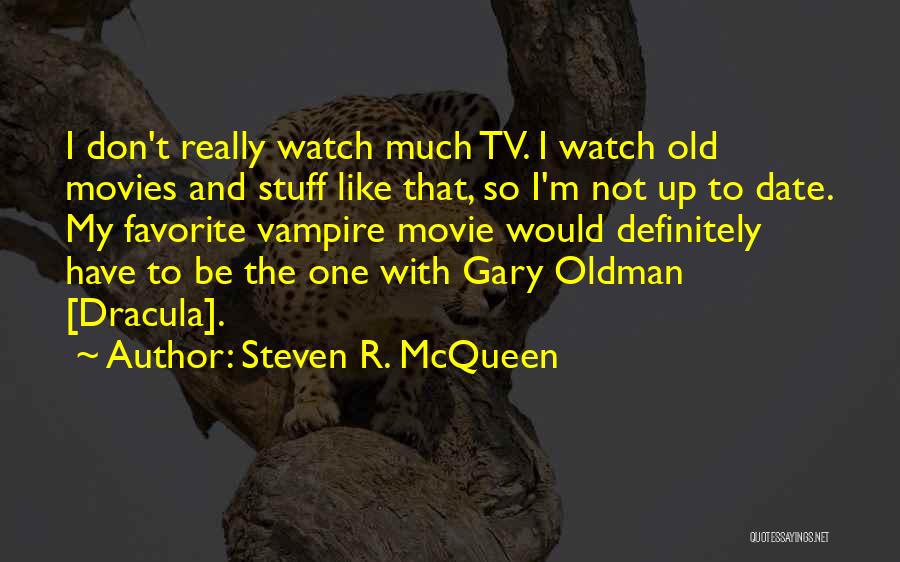 Up To Date Quotes By Steven R. McQueen