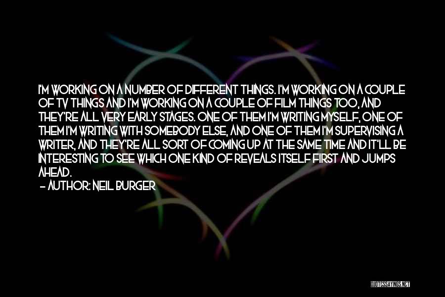 Up Too Early Quotes By Neil Burger