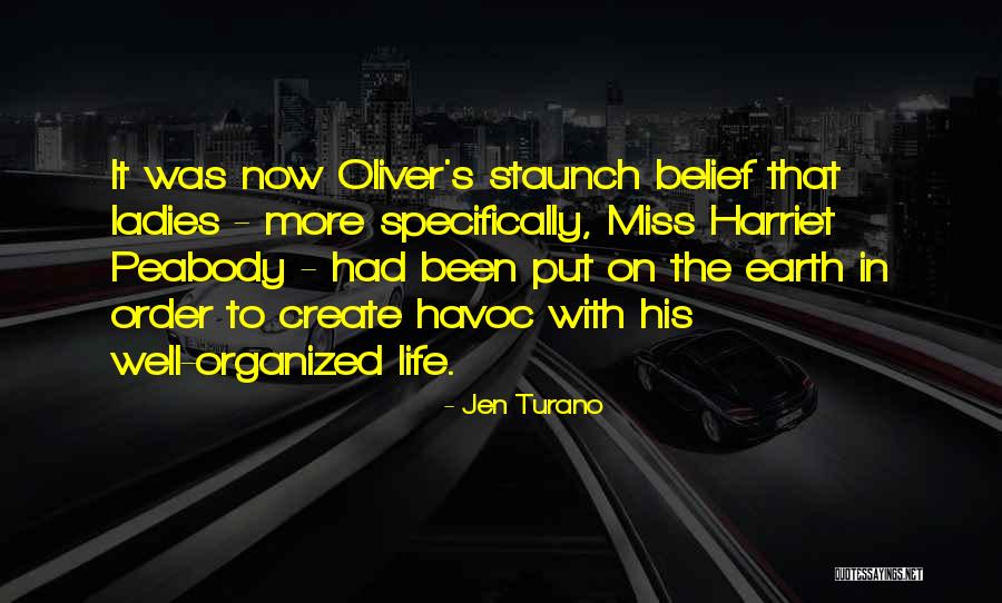 Up Top Boss Quotes By Jen Turano Up Top Boss Quotes By Jen Turano