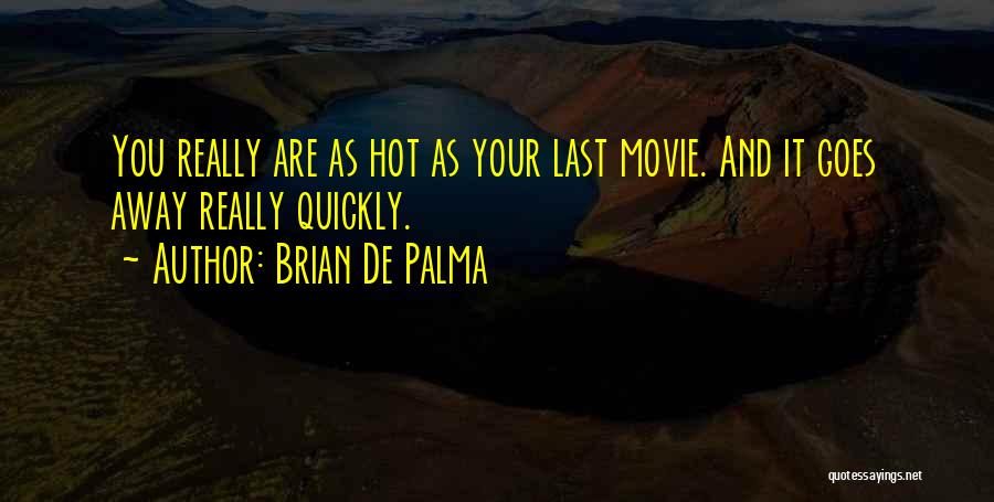 Up Up And Away Movie Quotes By Brian De Palma