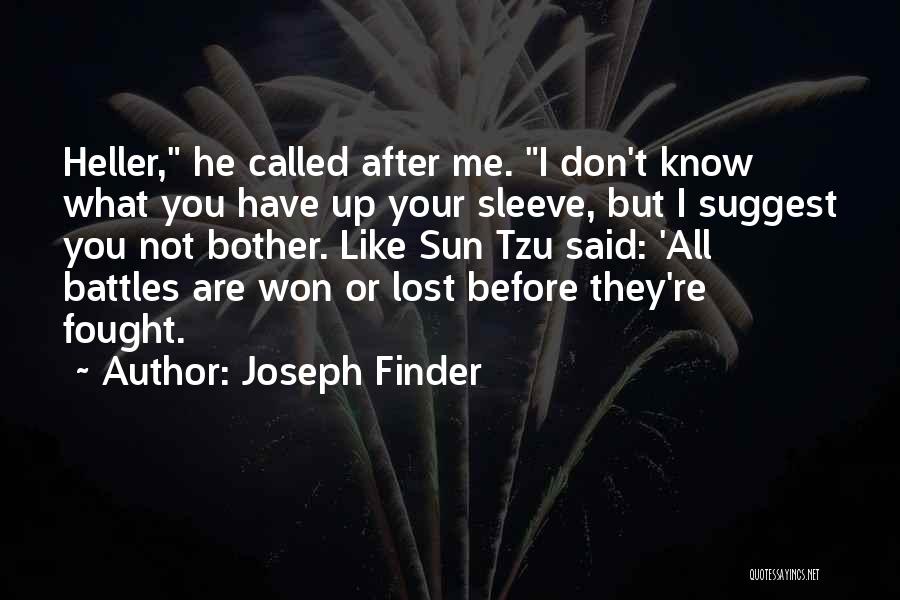 Up Your Sleeve Quotes By Joseph Finder