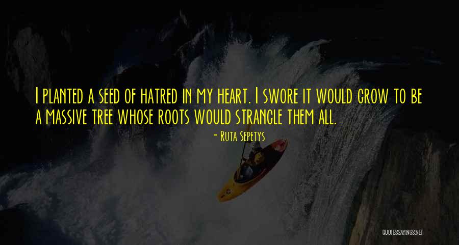 Upadesh Quotes By Ruta Sepetys Upadesh Quotes By Ruta Sepetys