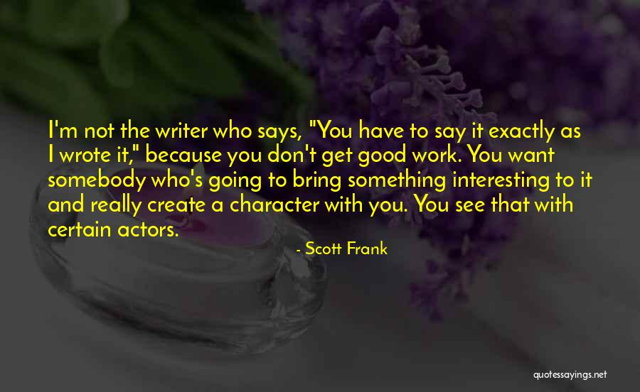 Upakan Chords Quotes By Scott Frank Upakan Chords Quotes By Scott Frank