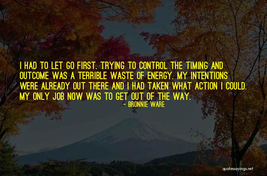 Upamanyu Das Quotes By Bronnie Ware Upamanyu Das Quotes By Bronnie Ware