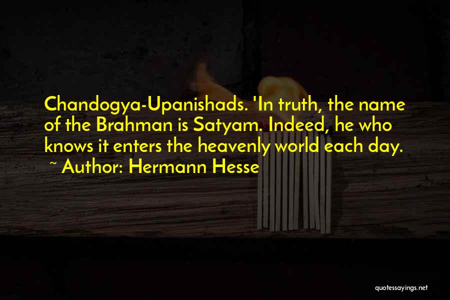 Upanishads Brahman Quotes By Hermann Hesse