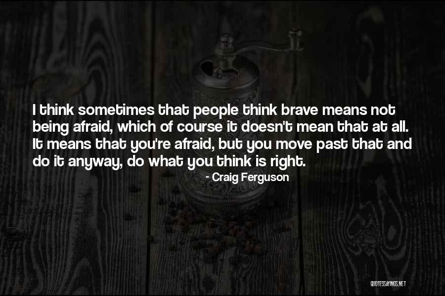 Uparati Quotes By Craig Ferguson Uparati Quotes By Craig Ferguson