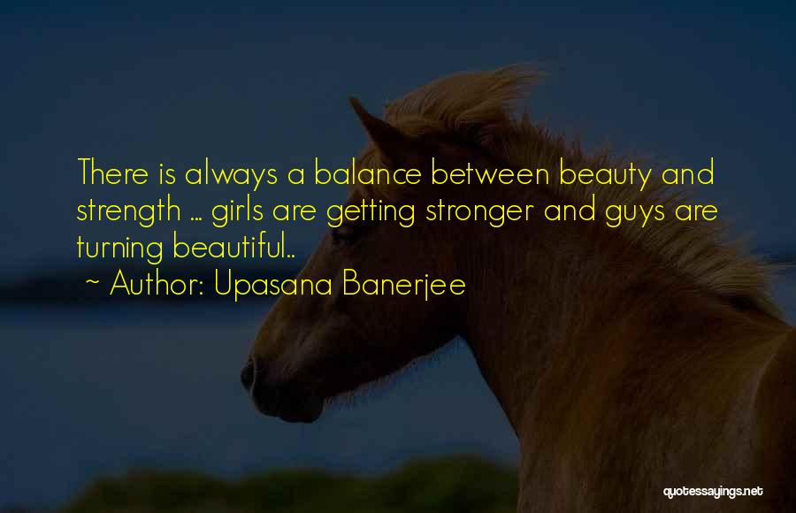 Upasana Banerjee Quotes 1935613