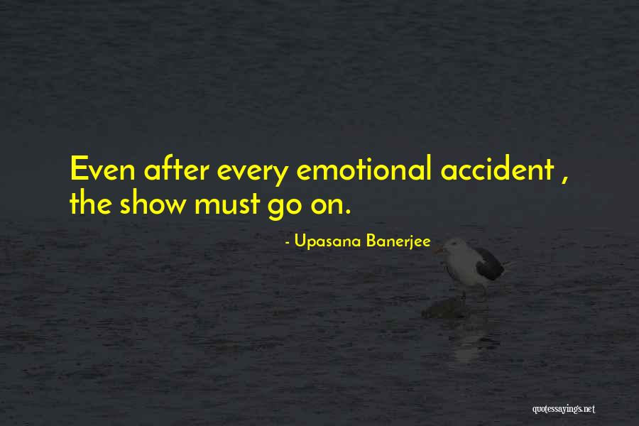 Upasana Banerjee Quotes 2258761