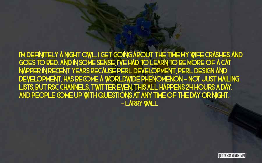 Upasana Singh Quotes By Larry Wall Upasana Singh Quotes By Larry Wall