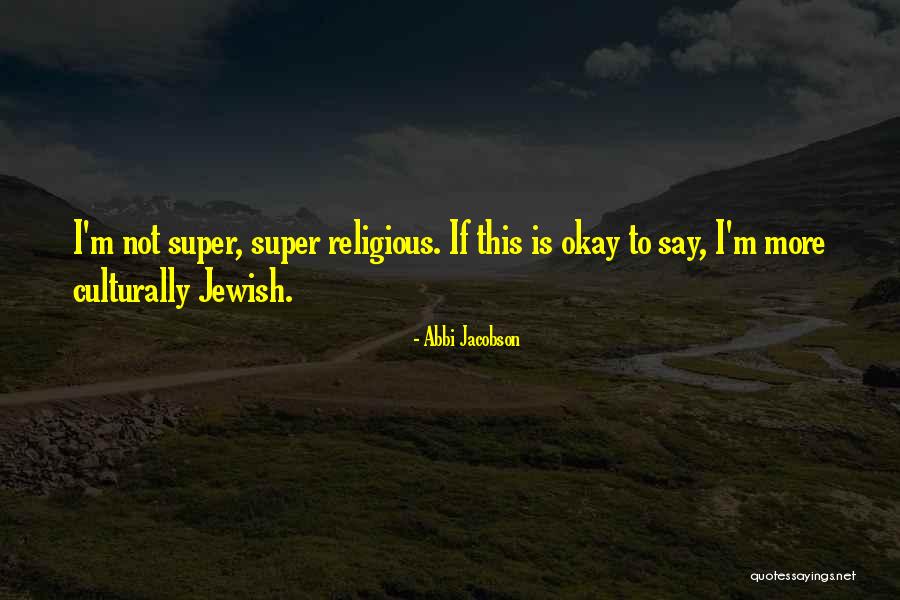 Upasani Sai Quotes By Abbi Jacobson Upasani Sai Quotes By Abbi Jacobson