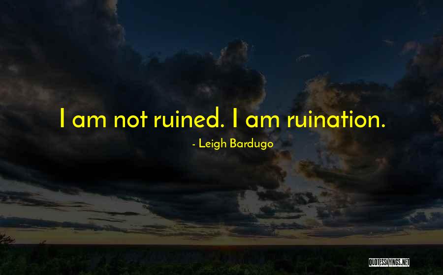 Upaya Pemerintah Quotes By Leigh Bardugo Upaya Pemerintah Quotes By Leigh Bardugo
