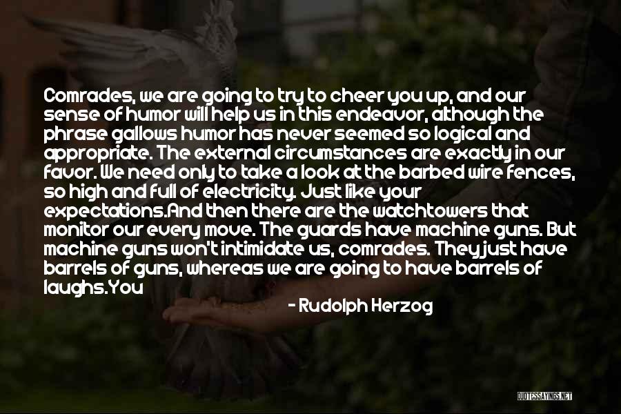 Upayas Quotes By Rudolph Herzog Upayas Quotes By Rudolph Herzog