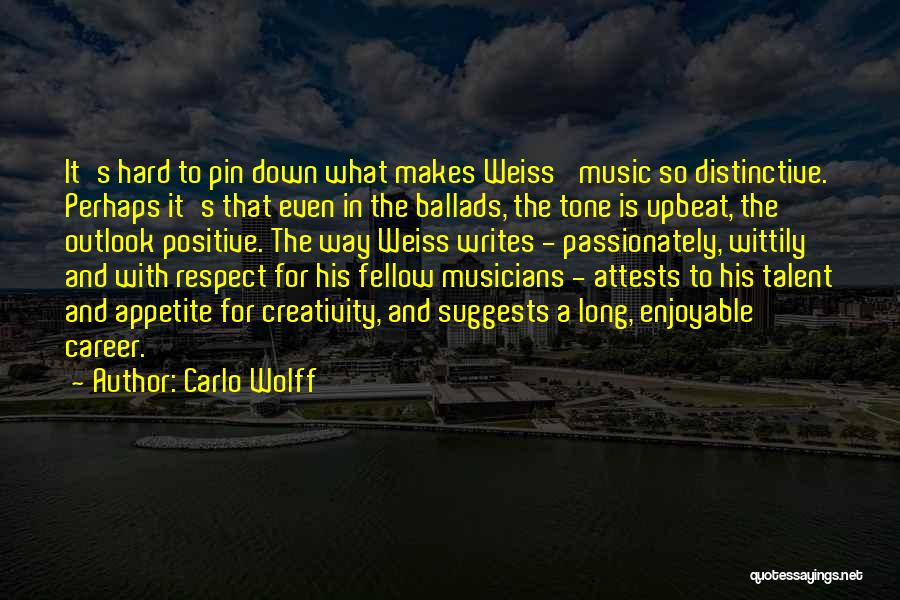 Upbeat Positive Quotes By Carlo Wolff