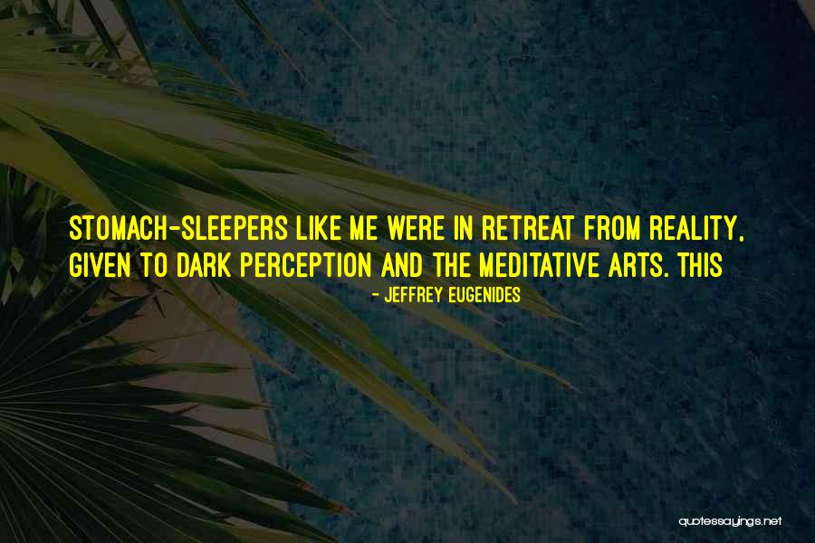 Upbraideth Quotes By Jeffrey Eugenides Upbraideth Quotes By Jeffrey Eugenides