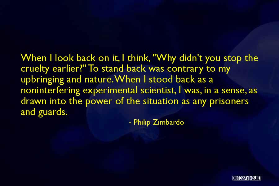 Upbringing Quotes By Philip Zimbardo Upbringing Quotes By Philip Zimbardo