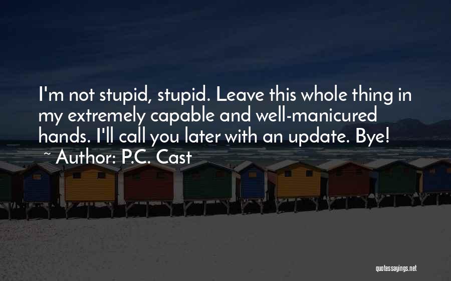 Update Quotes By P.C. Cast