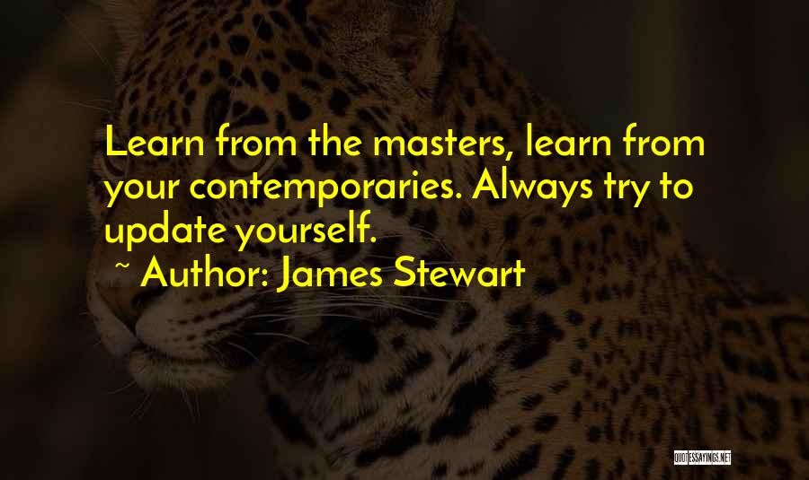 Update Yourself Quotes By James Stewart