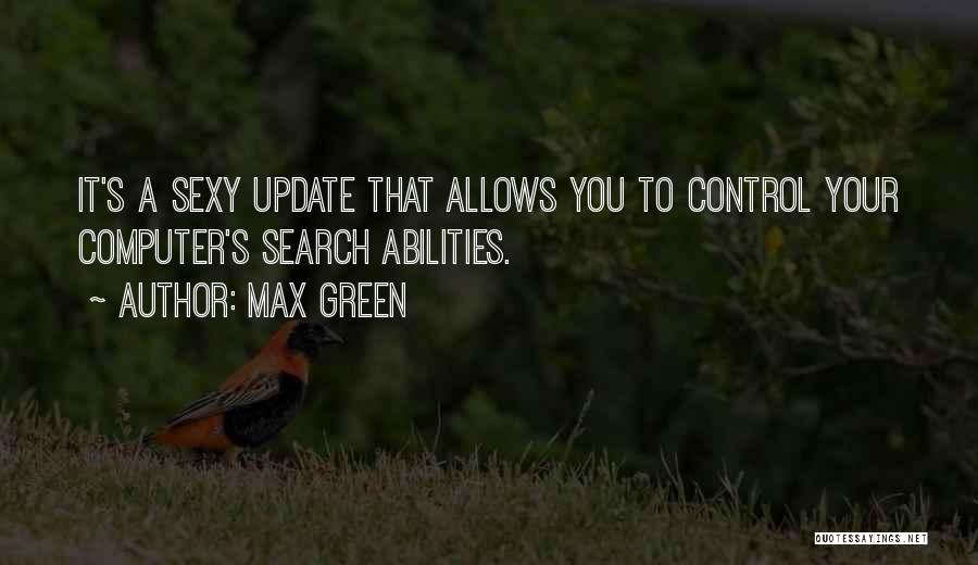 Update Yourself Quotes By Max Green