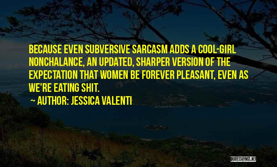 Updated Version Of Me Quotes By Jessica Valenti