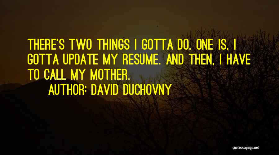 Updates Quotes By David Duchovny