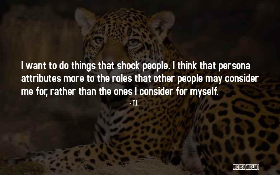 Updikes Jerseyville Quotes By T.I. Updikes Jerseyville Quotes By T.I.