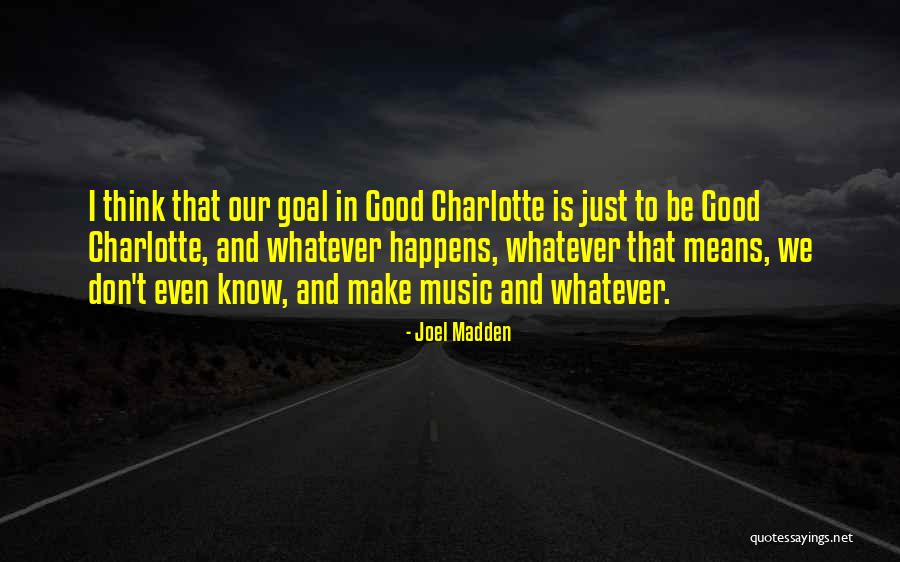 Updraft Mpr Quotes By Joel Madden Updraft Mpr Quotes By Joel Madden