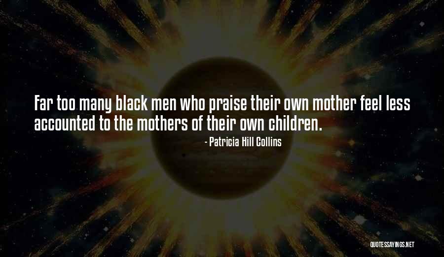 Upendra Bhanja Quotes By Patricia Hill Collins Upendra Bhanja Quotes By Patricia Hill Collins