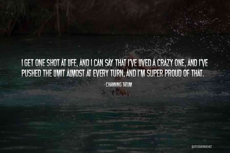 Upendra Sir Quotes By Channing Tatum Upendra Sir Quotes By Channing Tatum