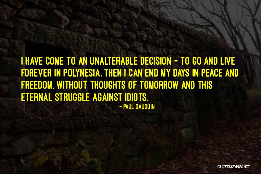 Upeportal Quotes By Paul Gauguin Upeportal Quotes By Paul Gauguin